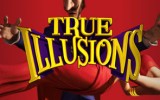 True Illusions